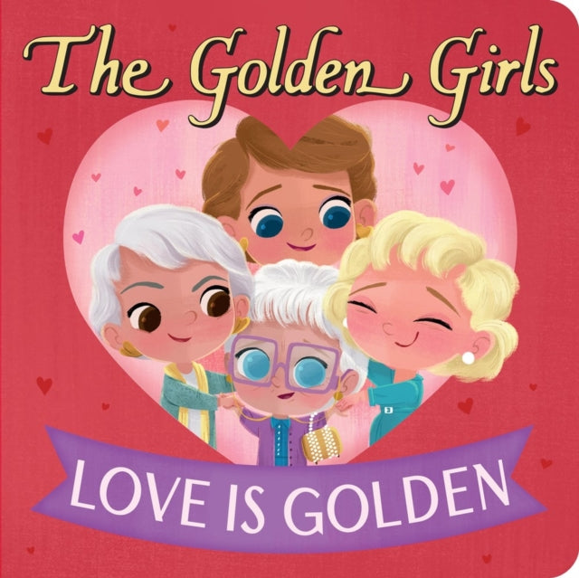 Golden Girls Love Is Golden
