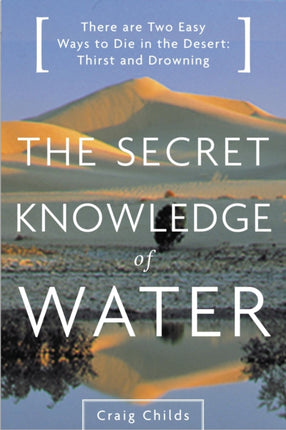 Secret Knowledge of Water