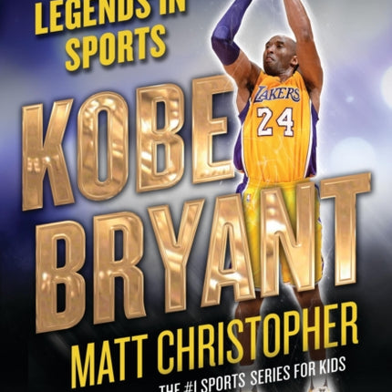 Kobe Bryant: Legends in Sports