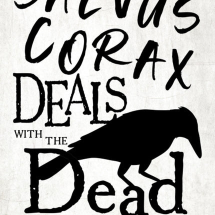 Saevus Corax Deals with the Dead