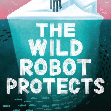 The Wild Robot Protects