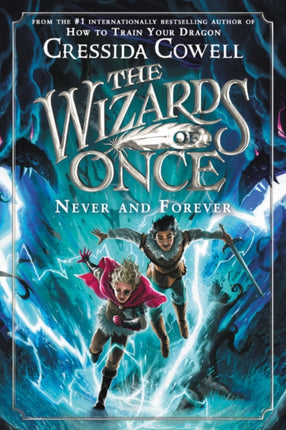 The Wizards of Once Never and Forever 4 The