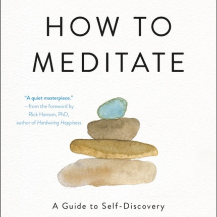 How to Meditate: A Guide to Self-Discovery