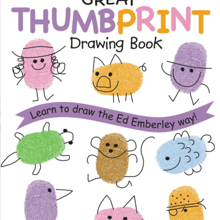 Ed Emberley's Great Thumbprint Drawing Book