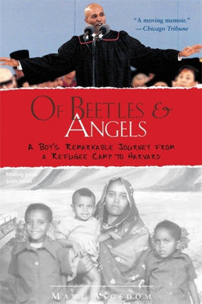 Of Beetles and Angels A Boys Remarkable Journey from a Refugee Camp to Harvard