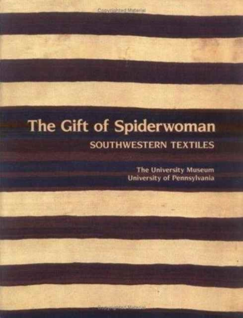 The Gift of Spiderwoman: Southwestern Textiles