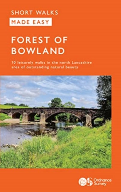 OS Short Walks Made Easy - Forest of Bowland: 10 Leisurely Walks: 2023