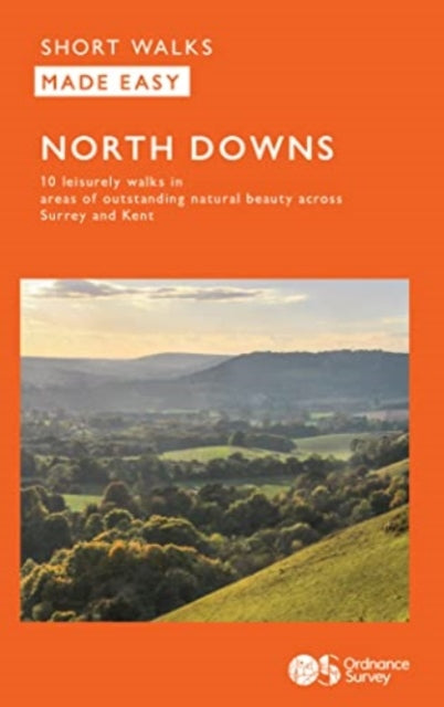 OS Short Walks Made Easy - North Downs: 10 Leisurely Walks: 2023