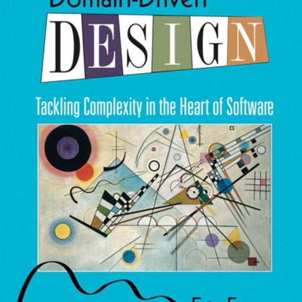 Domain-Driven Design: Tackling Complexity in the Heart of Software