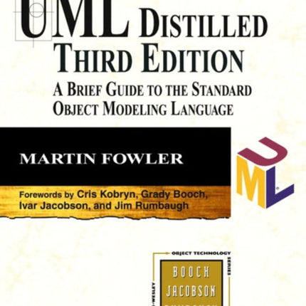 UML Distilled: A Brief Guide to the Standard Object Modeling Language