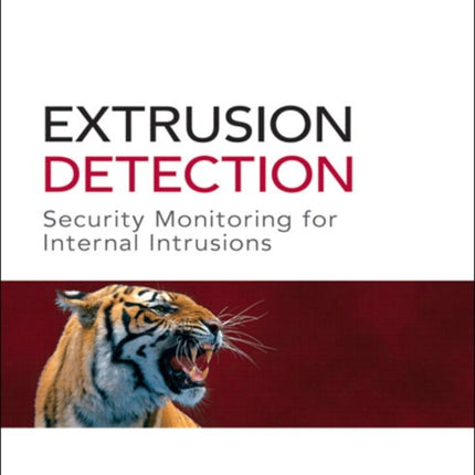 Extrusion Detection: Security Monitoring for Internal Intrusions