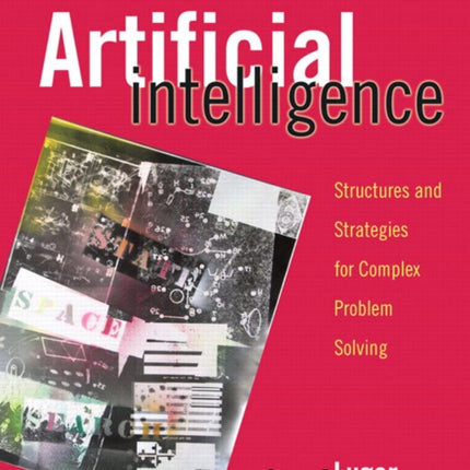 Artificial Intelligence: Structures and Strategies for Complex Problem Solving