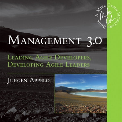 Management 3.0: Leading Agile Developers, Developing Agile Leaders