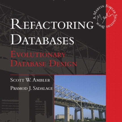 Refactoring Databases: Evolutionary Database Design