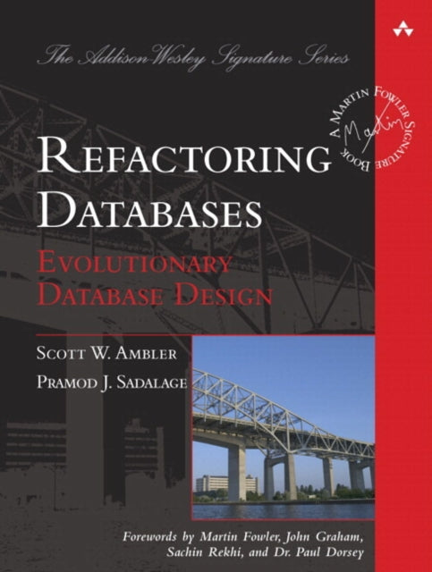 Refactoring Databases: Evolutionary Database Design