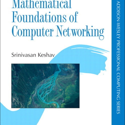 Mathematical Foundations of Computer Networking