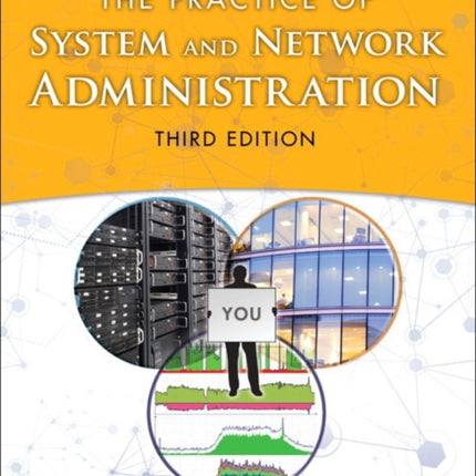 Practice of System and Network Administration, The: DevOps and other Best Practices for Enterprise IT, Volume 1