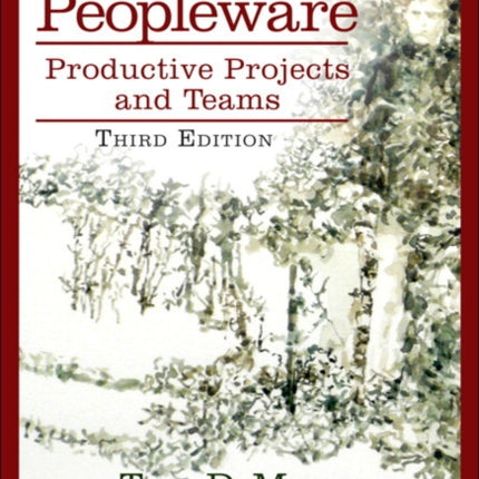 Peopleware: Productive Projects and Teams