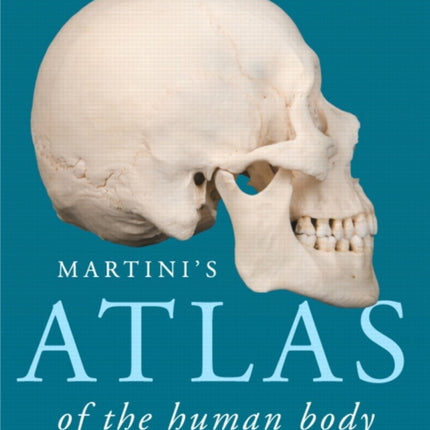 Martinis Atlas of the Human Body ValuePack Version