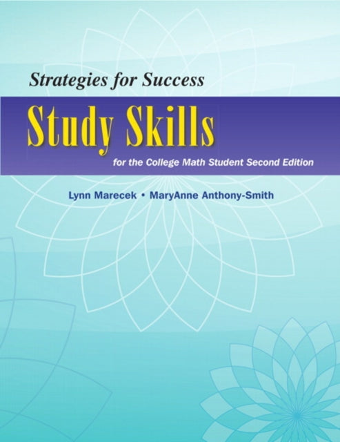 Strategies For Success: Study Skills for the College Math Student