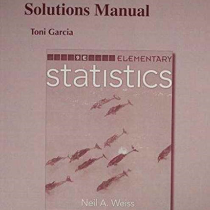 Student Solutions Manual for Elementary Statistics