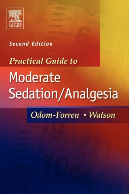 Practical Guide to Moderate Sedation/Analgesia