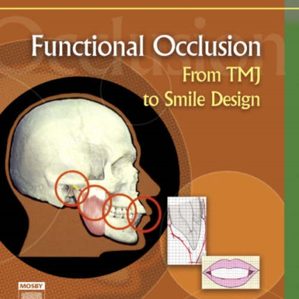 Functional Occlusion: From TMJ to Smile Design