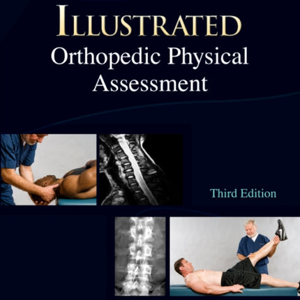 Illustrated Orthopedic Physical Assessment