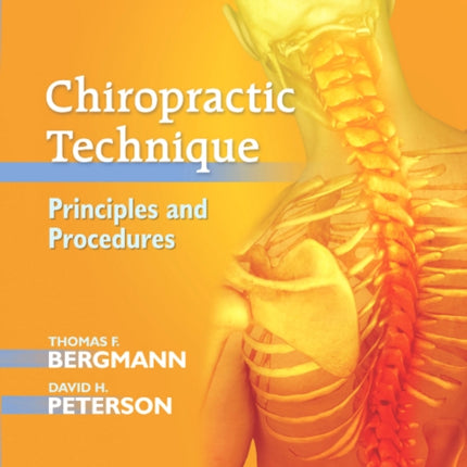 Chiropractic Technique: Principles and Procedures