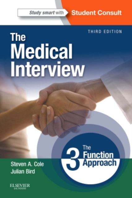 The Medical Interview: The Three Function Approach with STUDENT CONSULT Online Access