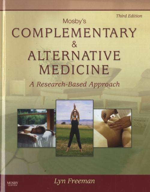 Mosby's Complementary & Alternative Medicine: A Research-Based Approach