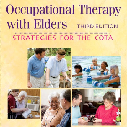 Occupational Therapy with Elders: Strategies for the COTA