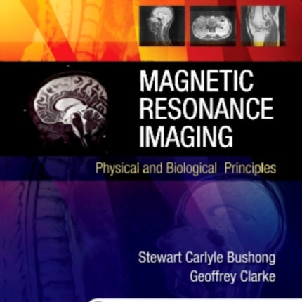 Magnetic Resonance Imaging: Physical and Biological Principles