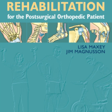 Rehabilitation for the Postsurgical Orthopedic Patient