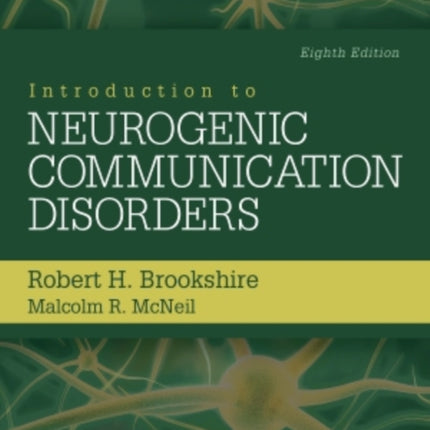 Introduction to Neurogenic Communication Disorders