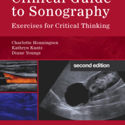 Clinical Guide to Sonography: Exercises for Critical Thinking