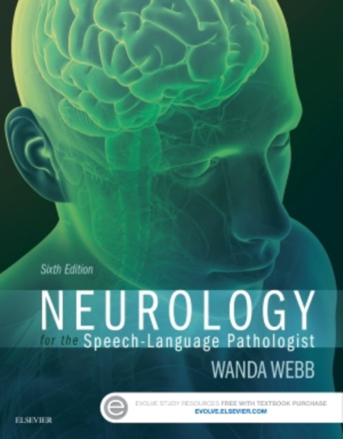 Neurology for the SpeechLanguage Pathologist