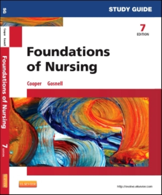 Study Guide for Foundations of Nursing