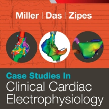 Case Studies in Clinical Cardiac Electrophysiology