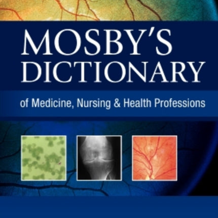 Mosbys Dictionary of Medicine Nursing  Health Professions