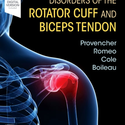 Disorders of the Rotator Cuff and Biceps Tendon: The Surgeon's Guide to Comprehensive Management