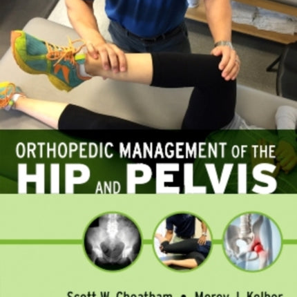 Orthopedic Management of the Hip and Pelvis