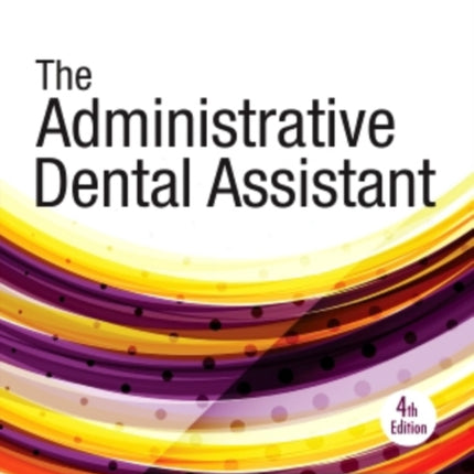 The Administrative Dental Assistant