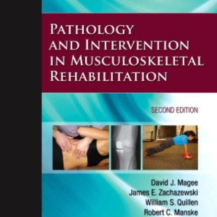 Pathology and Intervention in Musculoskeletal Rehabilitation