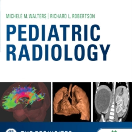 Pediatric Radiology: The Requisites