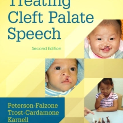 The Clinician's Guide to Treating Cleft Palate Speech