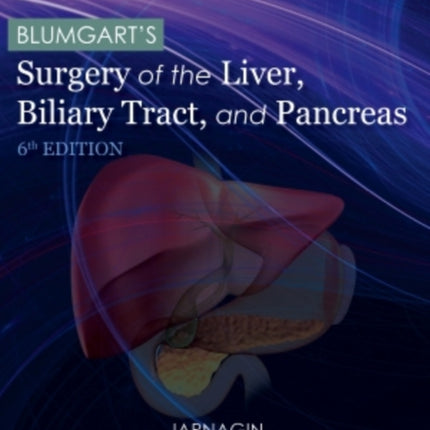 Blumgart's Surgery of the Liver, Biliary Tract and Pancreas, 2-Volume Set