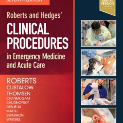 Roberts and Hedges' Clinical Procedures in Emergency Medicine and Acute Care