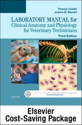 Clinical Anatomy and Physiology for Veterinary Technicians  Text and Laboratory Manual Package