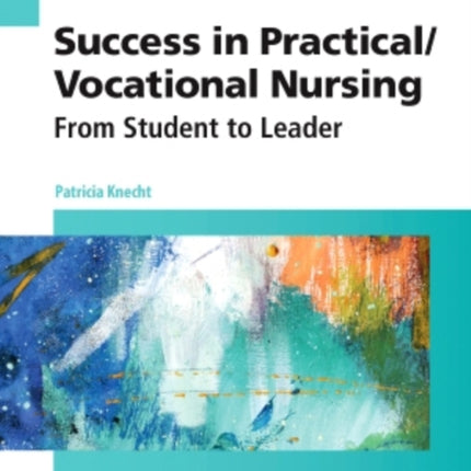 Success in PracticalVocational Nursing